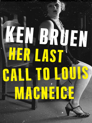 cover image of Her Last Call to Louis MacNeice